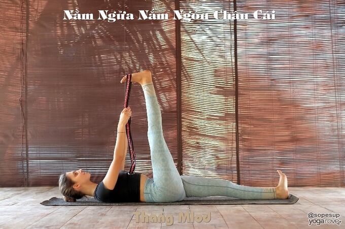 Nằm Ngửa Nắm Ngón Chân Cái (Supta Padangusthasana - Reclined Big Toe)